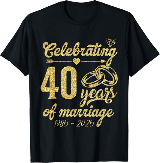 Celebrating 40 Years Of Marriage 1985 To 2025 Anniversary T-Shirt