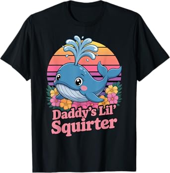 Daddy' Little Squirter Funny Inappropriate Adult Humor Women T-Shirt
