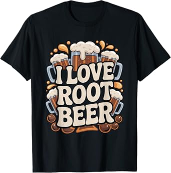 I Love Root Beer Enthusiast Fun Graphic T-Shirt