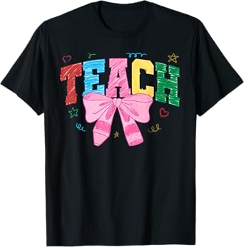 Teach Coquette Bow Crayon Teacher Back To School First Day T-Shirt