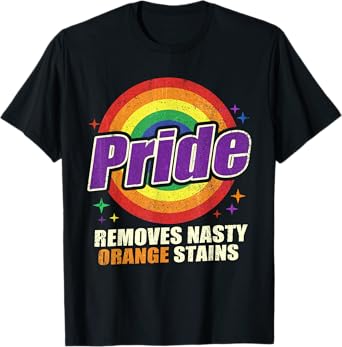 Funny Pride Removes Nasty Orange Stains Retro LGBT T-Shirt