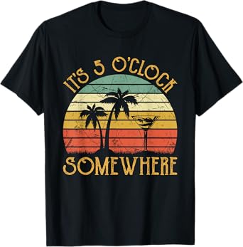 It's 5 O'clock Somewhere Funny Summer Beach Vacation T-Shirt for Men Women