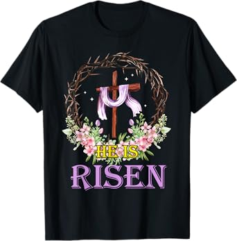 He Is Risen Cross Christian Jesus Easter T-Shirt