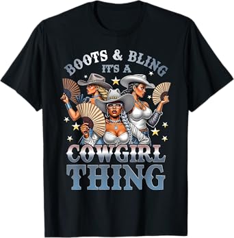Boots And Bling It's A Cowgirl Thing Melanin Black Cowgirl T-Shirt