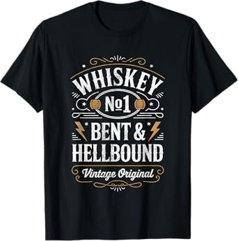Whiskey Bent And Hellbound Funny Whiskey Cowboy Cowgirl Fun T-Shirt