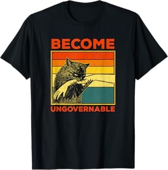 Become Ungovernable - Black Cat Biting Hand Funny Meme T-Shirt