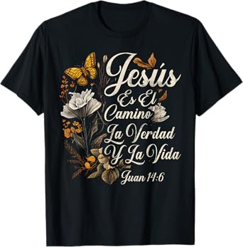 Christian Spanish Español Cristianos Religious Jesus God T-Shirt