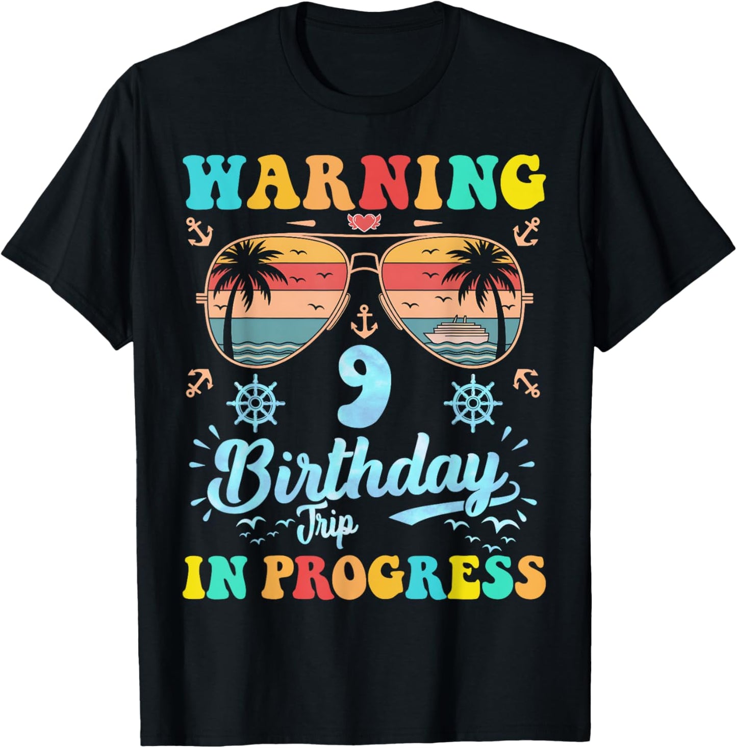 Warning 9th Birthday Trip In Progress Funny Cruise Vacation T-Shirt