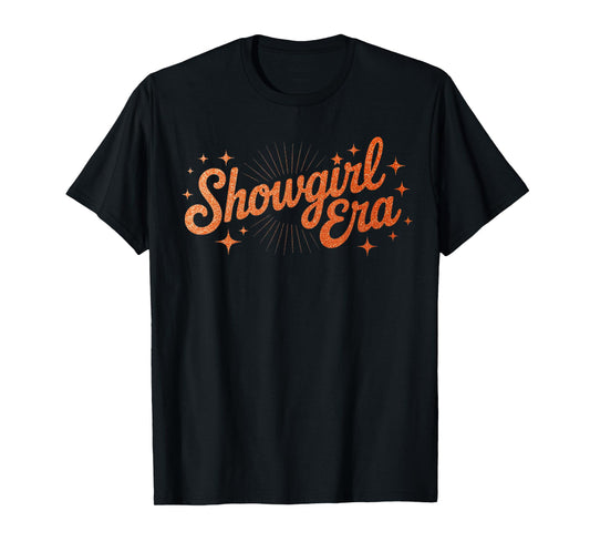 The Life of A Show Girl Era Women Girls T-Shirt