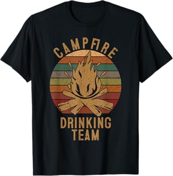 Campfire Drinking Team Camping Lovers Gifts Camper T-Shirt
