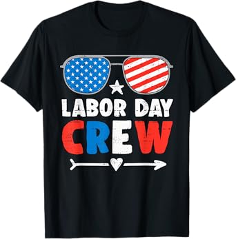 Labor Day Crew Patriotic Union Workers USA Flag Men Women T-Shirt