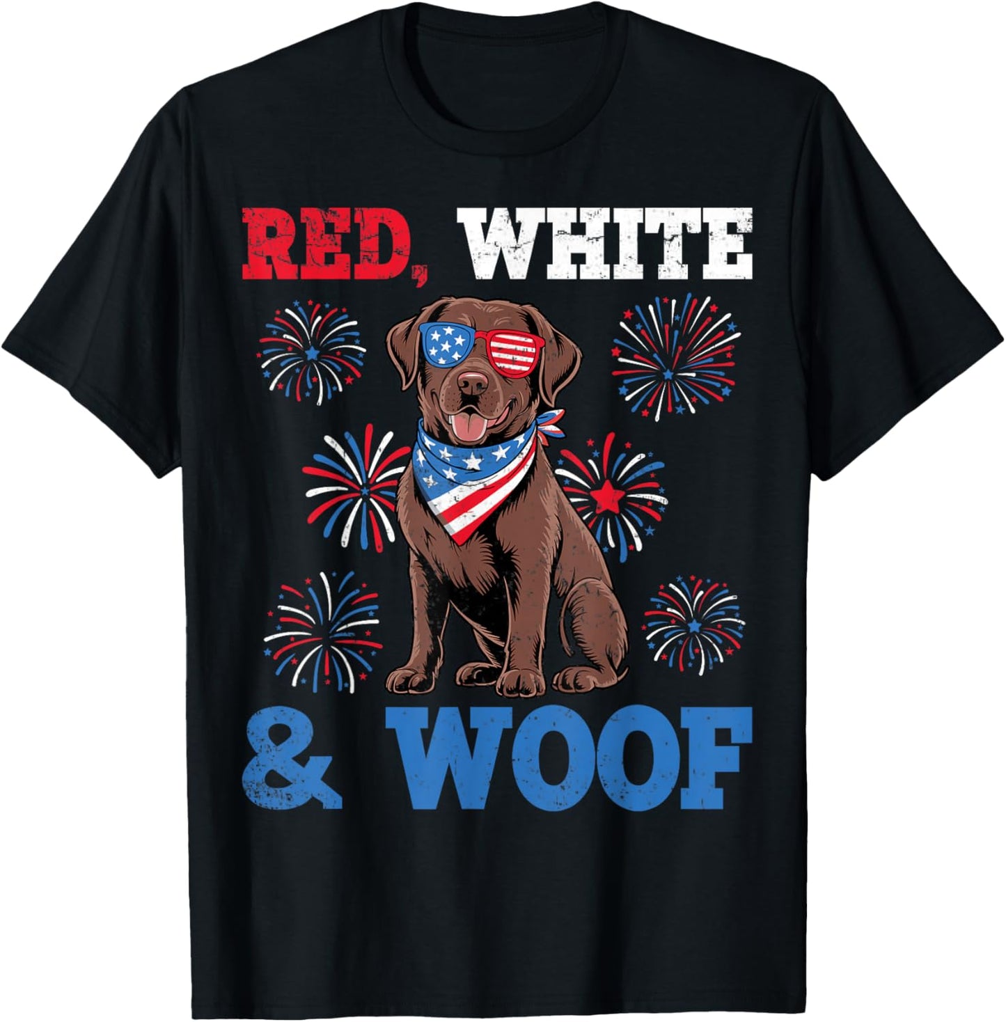 Red White And Woof Labrador Retriever Dog 4th of July T-Shirt