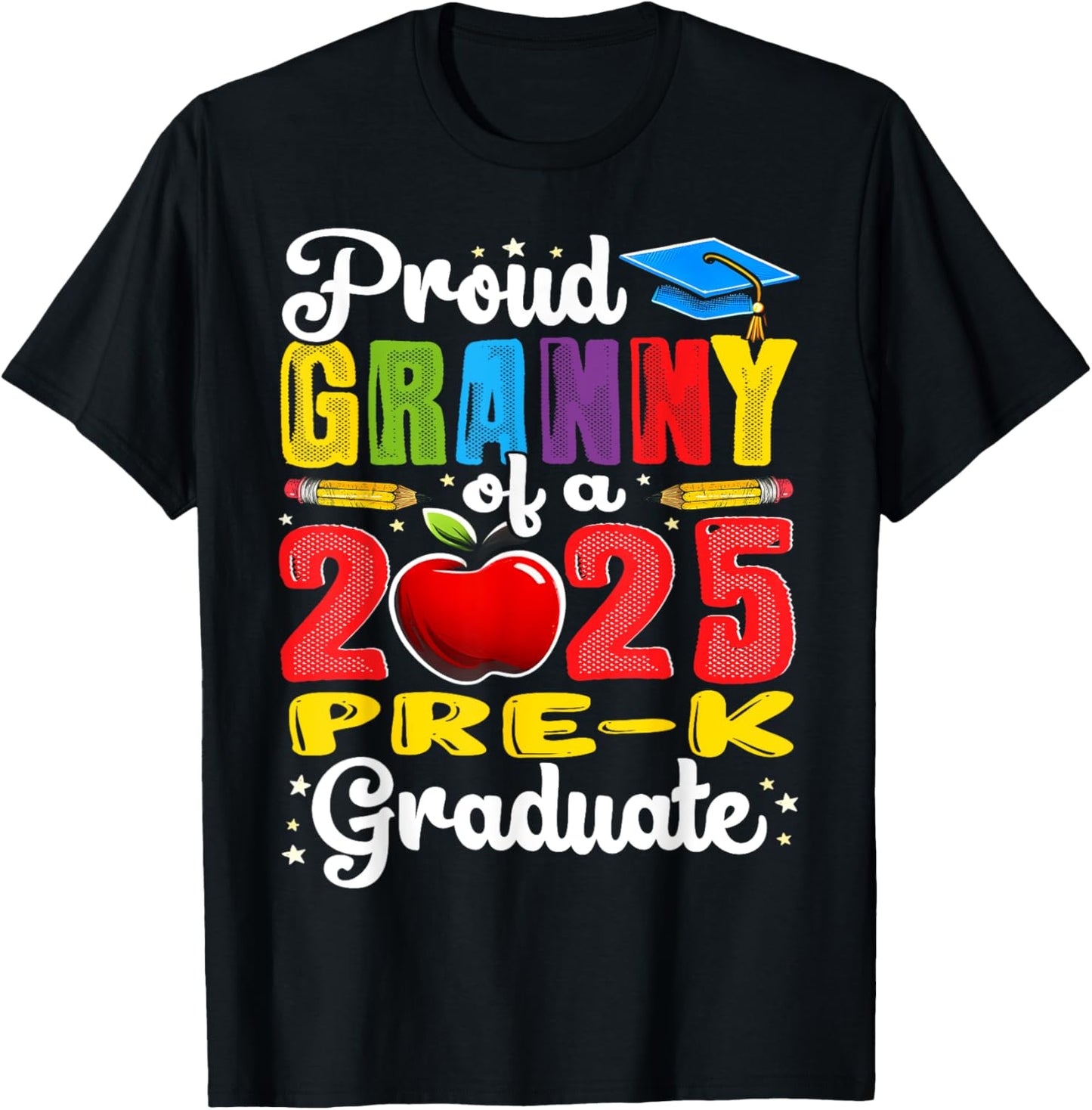Funny Proud Granny of a Class of 2025 Pre-k Graduate T-Shirt