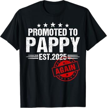 Promoted To Pappy Again 2025 Baby Announcement T-Shirt