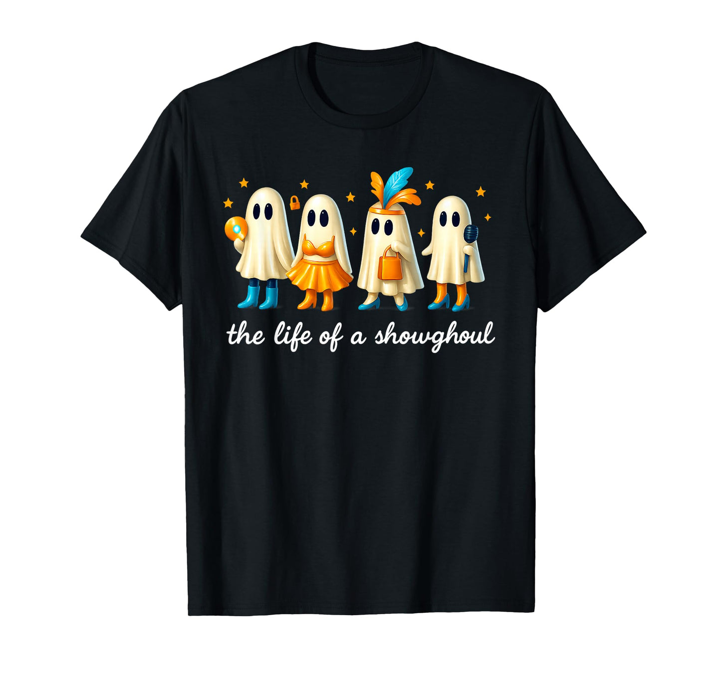 The Life of a Showghoul Funny Spooky Halloween Spirit Outfit T-Shirt