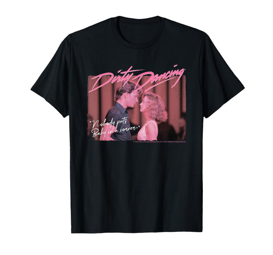 Dirty Dancing Nobody Puts Baby In A Corner Johnny & Frances T-Shirt