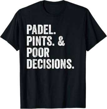 Funny Padel UK T-Shirt Gift Padel Pints Poor Decisions Beer T-Shirt