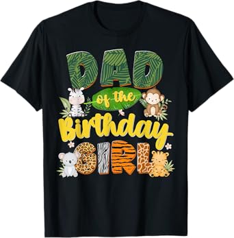 Funny Dad Of The Birthday Girl Safari Family Matching T-Shirt