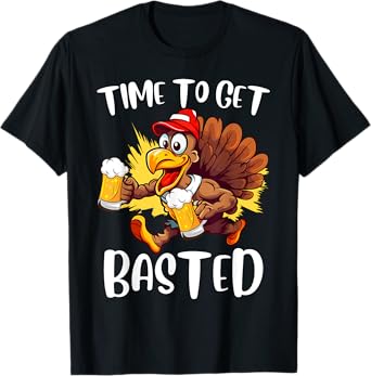 Thanksgiving Party Time to Get Basted Beer Lover Turkey T-Shirt