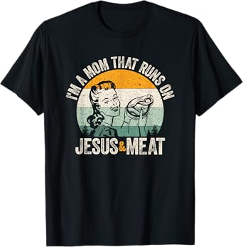 Carnivore Christian Mom Runs on Jesus and Meat Vintage Retro T-Shirt