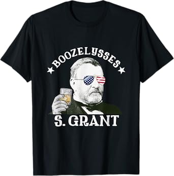 Boozelysses S. Grant Ulysses S. Grant Drinking Presidents T-Shirt