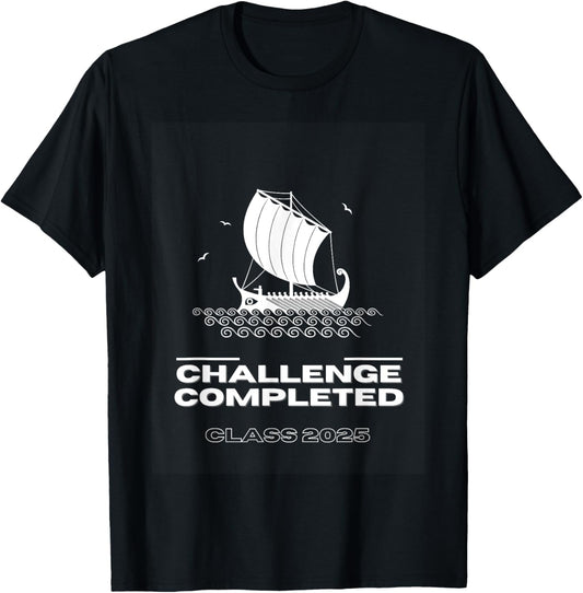 Challenge Completed Class of 2025 T-Shirt