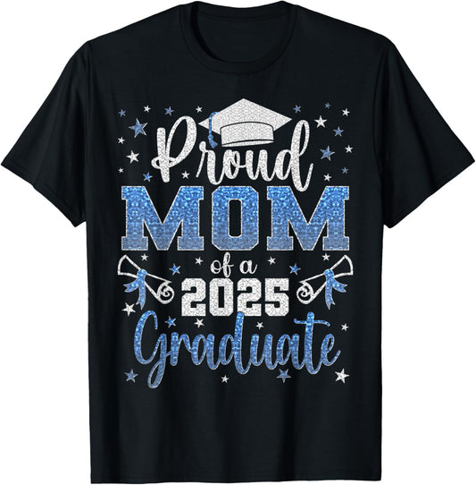 Super Proud Mom of 2025 Graduate Senior Graduation Family T-Shirt
