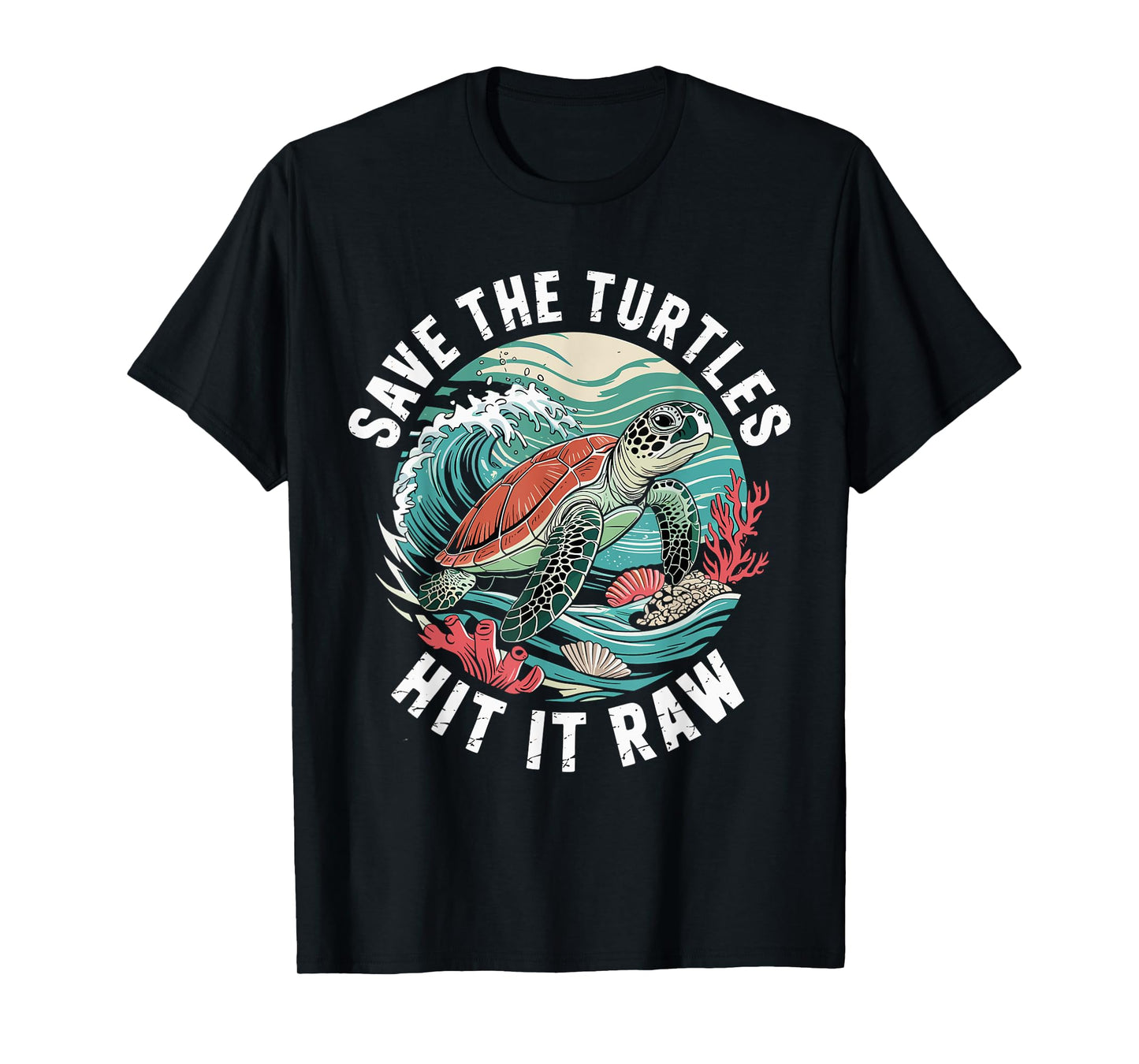 Save The Turtles Hit It Raw Funny Adult Ocean Humor T-Shirt
