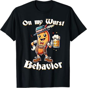 On My Wurst Behavior Funny Oktoberfest Costume Outfit German T-Shirt