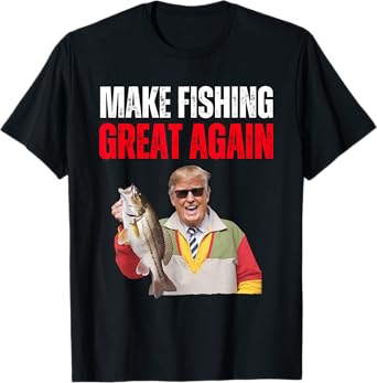 Funny Donald Trump Make Fishing Great Again Fisherman Angler T-Shirt