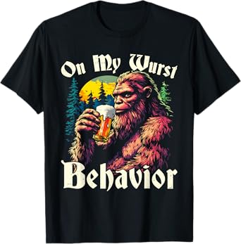 German Bigfoot Sasquatch On My Wurst Behavior Oktoberfest T-Shirt