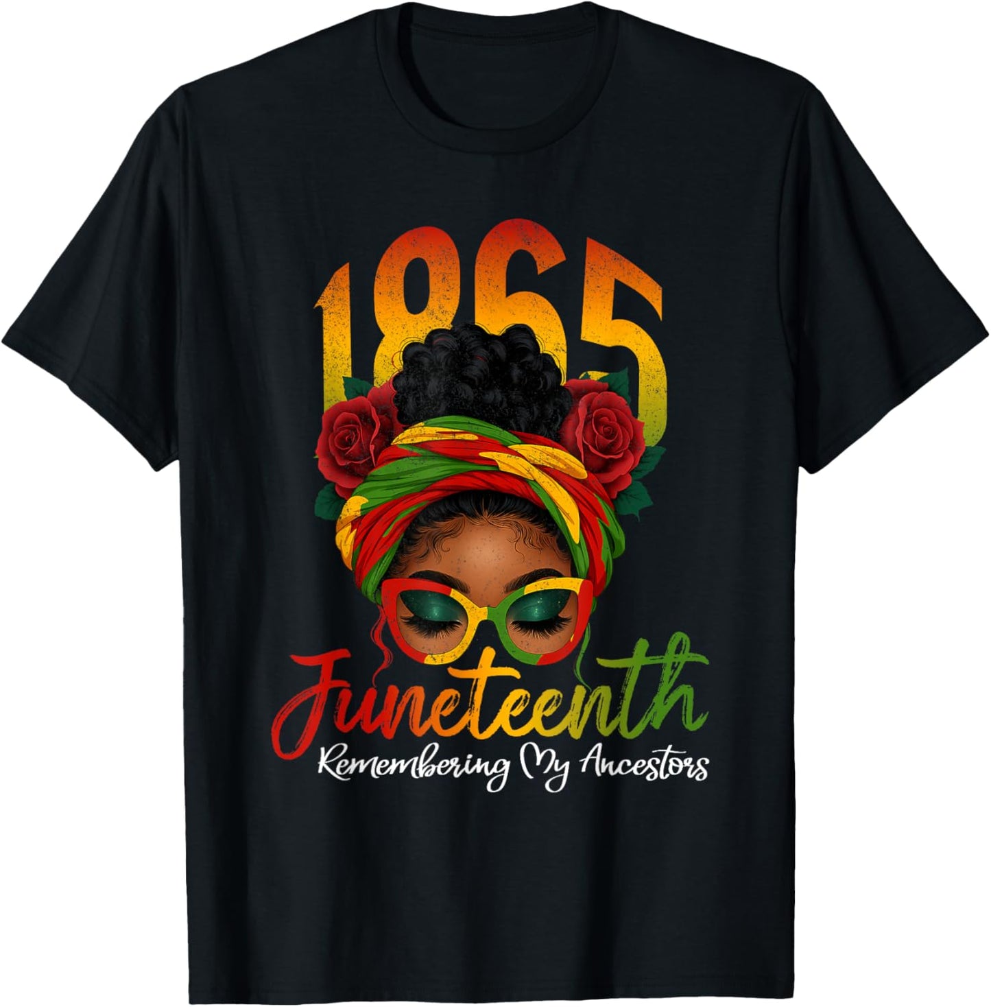 Juneteenth Remembering My Ancestors Black Women Juneteenth T-Shirt