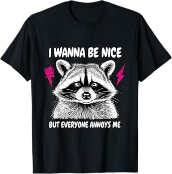 Funny Raccoon Grumpy Humor Sass Mood Aesthetic Animal T-Shirt
