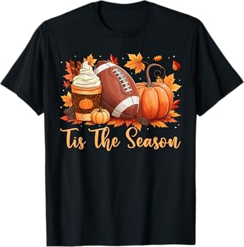 Tis The Season Fall Thanksgiving Pumpkin Spice Football T-Shirt