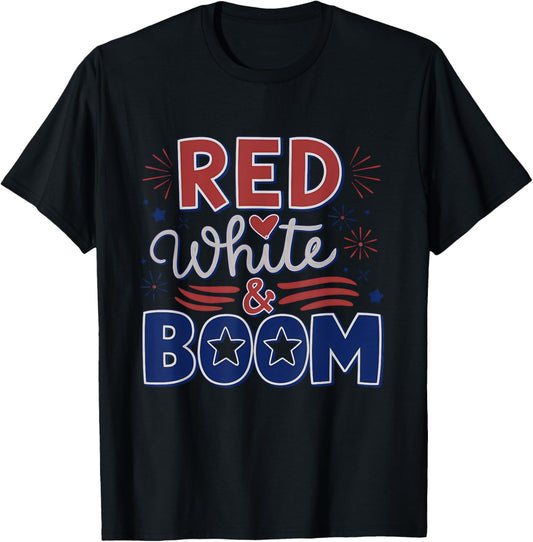 4th Of July Independence Day Red White And Boom women men T-Shirt