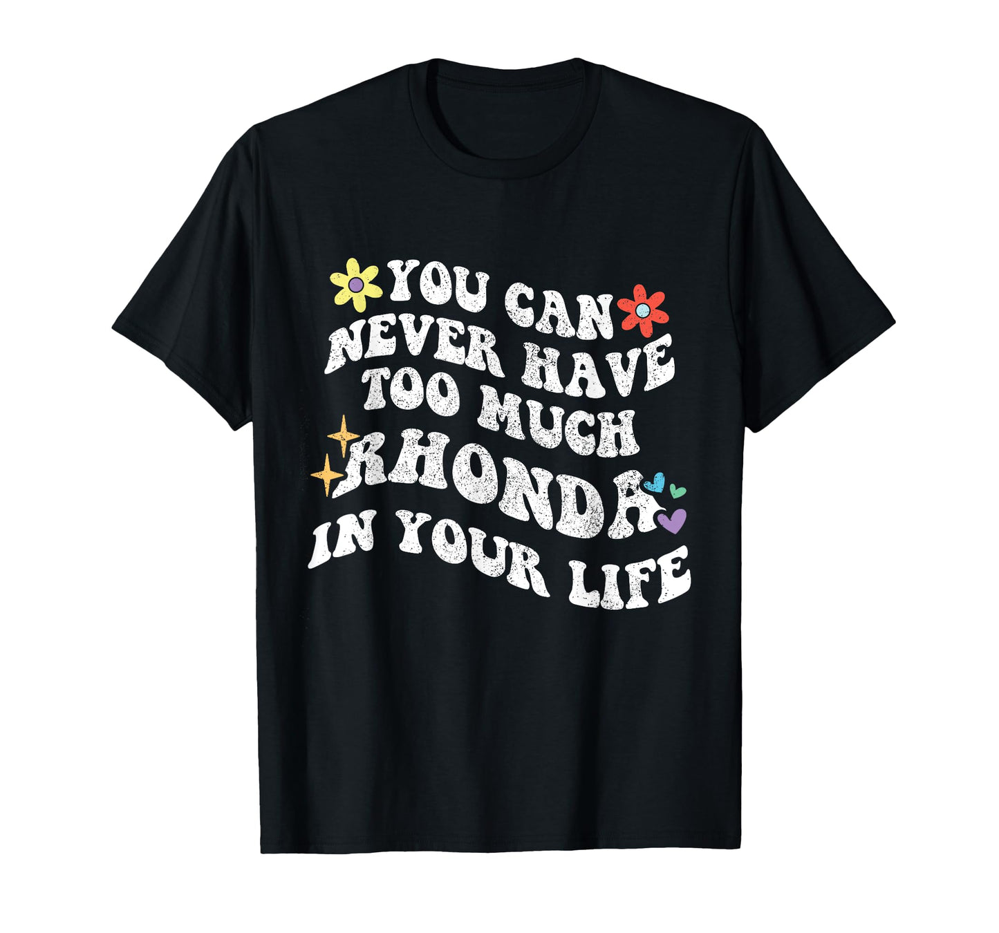 Retro Groovy You Can Never Have Too Much RHONDA In Your Life T-Shirt