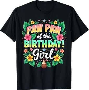 Aloha Hawaii Grandpa Paw Paw Of The Birthday Girl T-Shirt