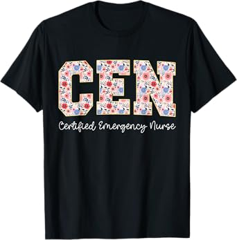 Vintage CEN Certified Emergency Nurse Wildflowers ER Doctor T-Shirt