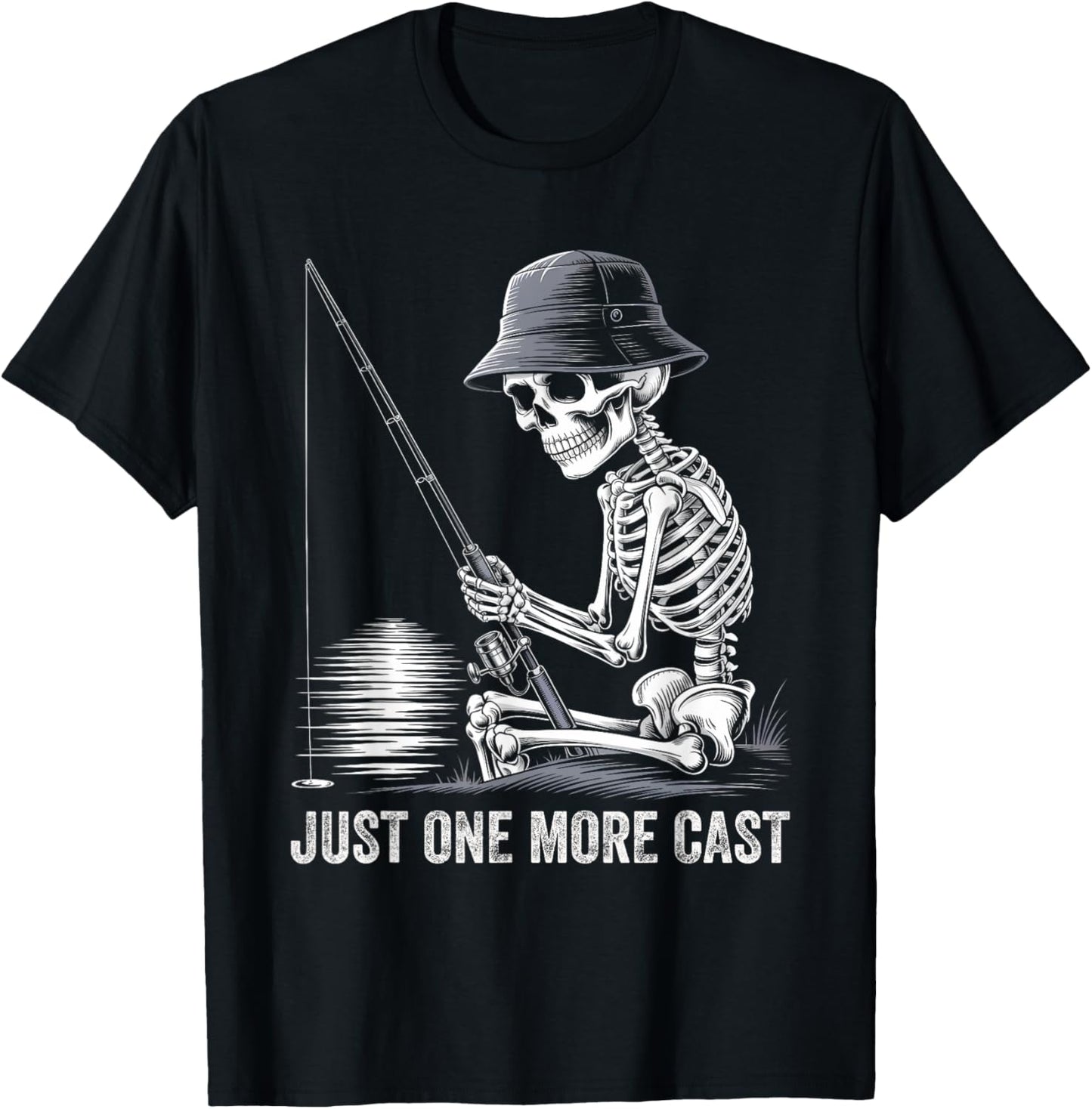 Skeleton Fishing Gifts Just One More Cast Funny Birthday Dad T-Shirt