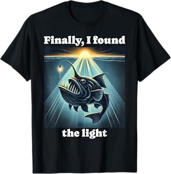 Anglerfish Found The Light Angler Fish T-Shirt