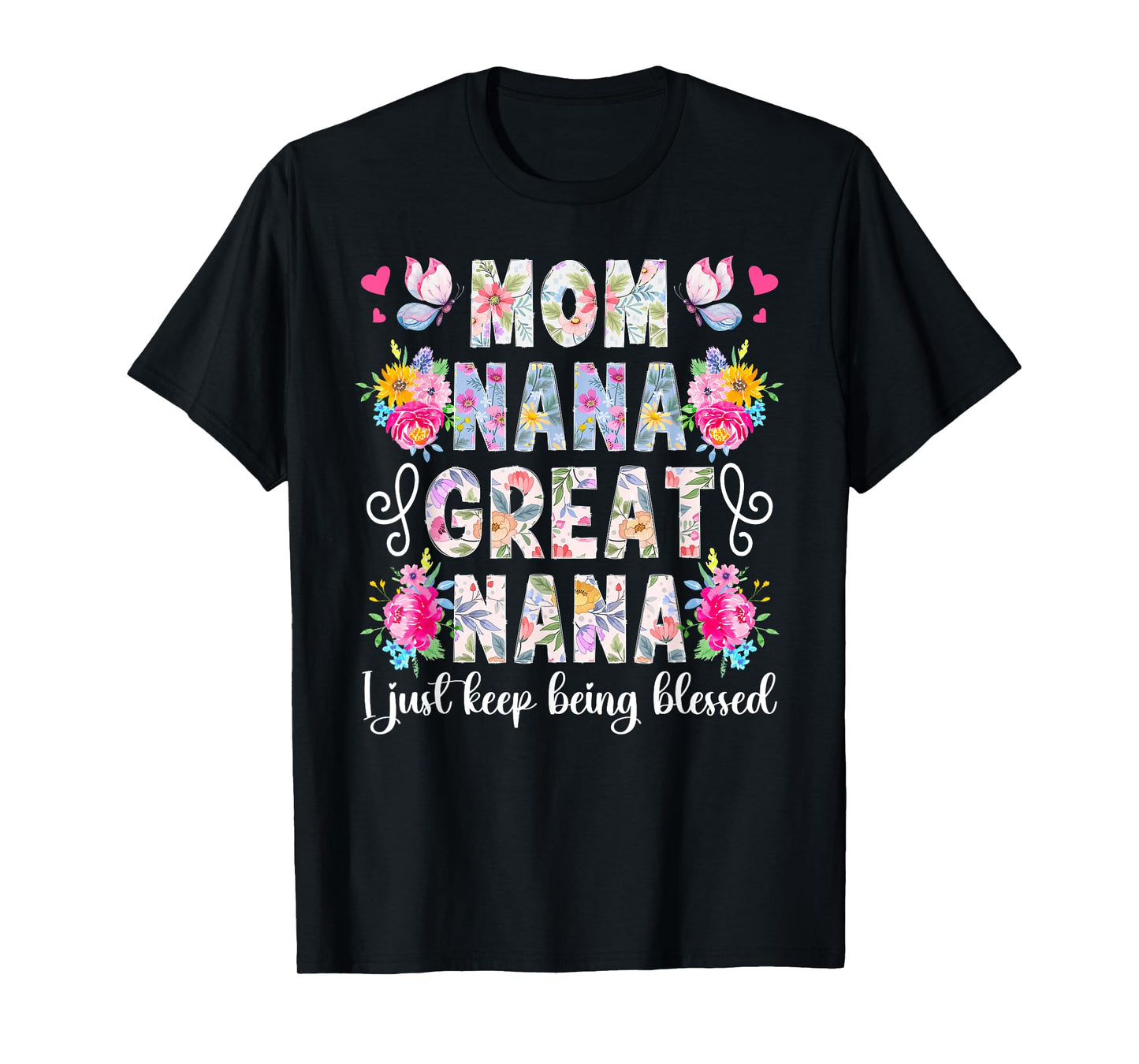 Mom Nana Great Nana Appreciation Great Nana T-Shirt