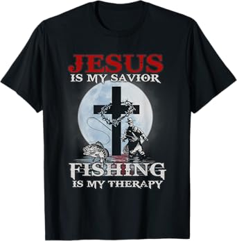 Jesus is My Savior Fishing Is My Therapy Fisherman Christian T-Shirt