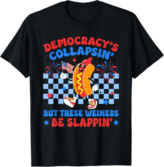 Funny Hot Dog Democracy's Collapsing 4th July Protest Trump T-Shirt