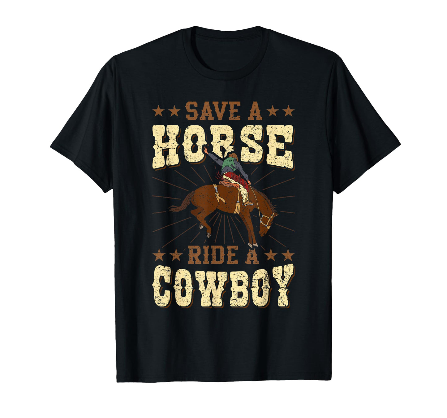 Save A Horse - Ride A Cowboy Rodeo Cowboy T-Shirt