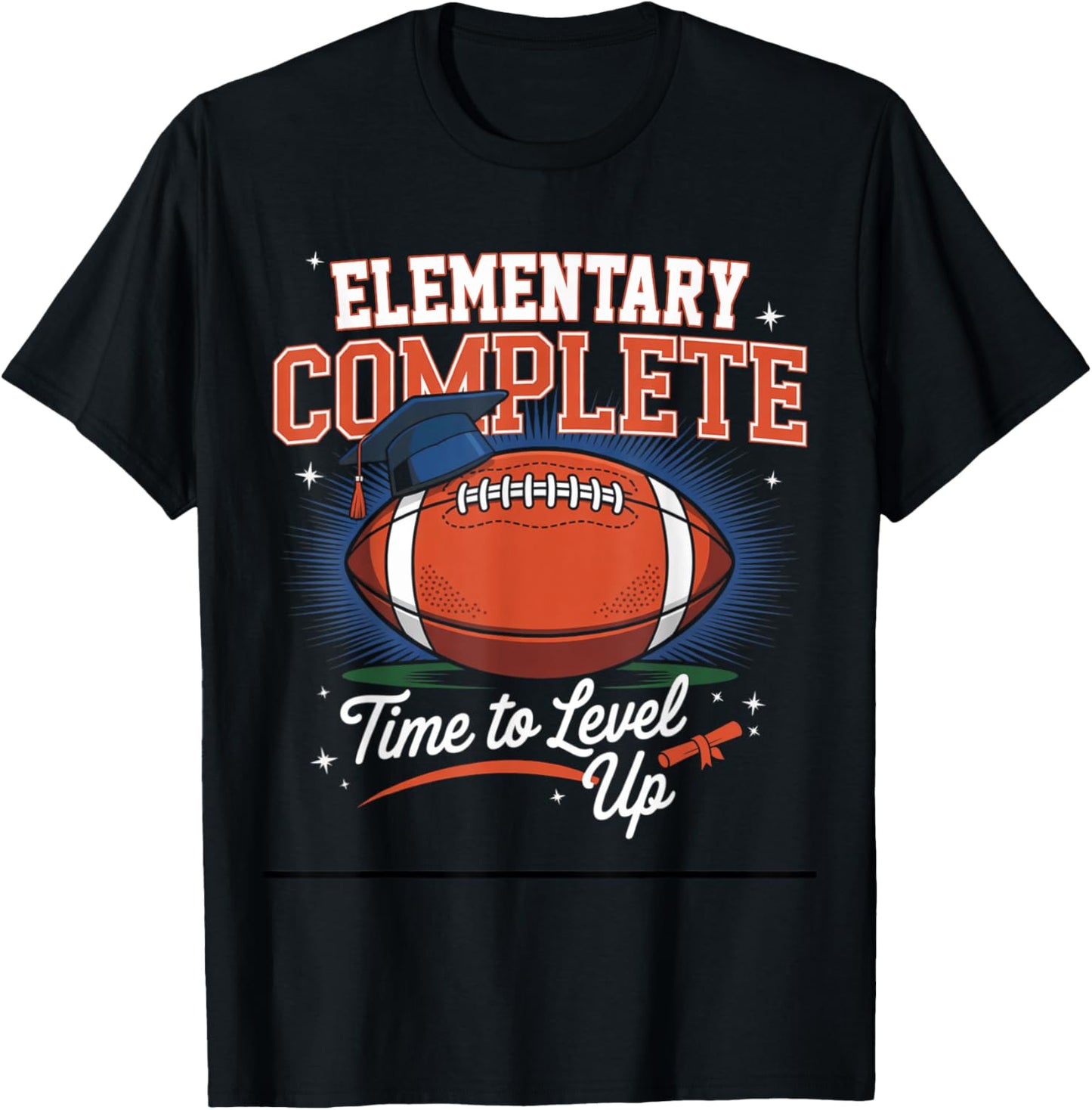 Time To Level Up Football Graduate Elementary Complete Tee by TeeBrew