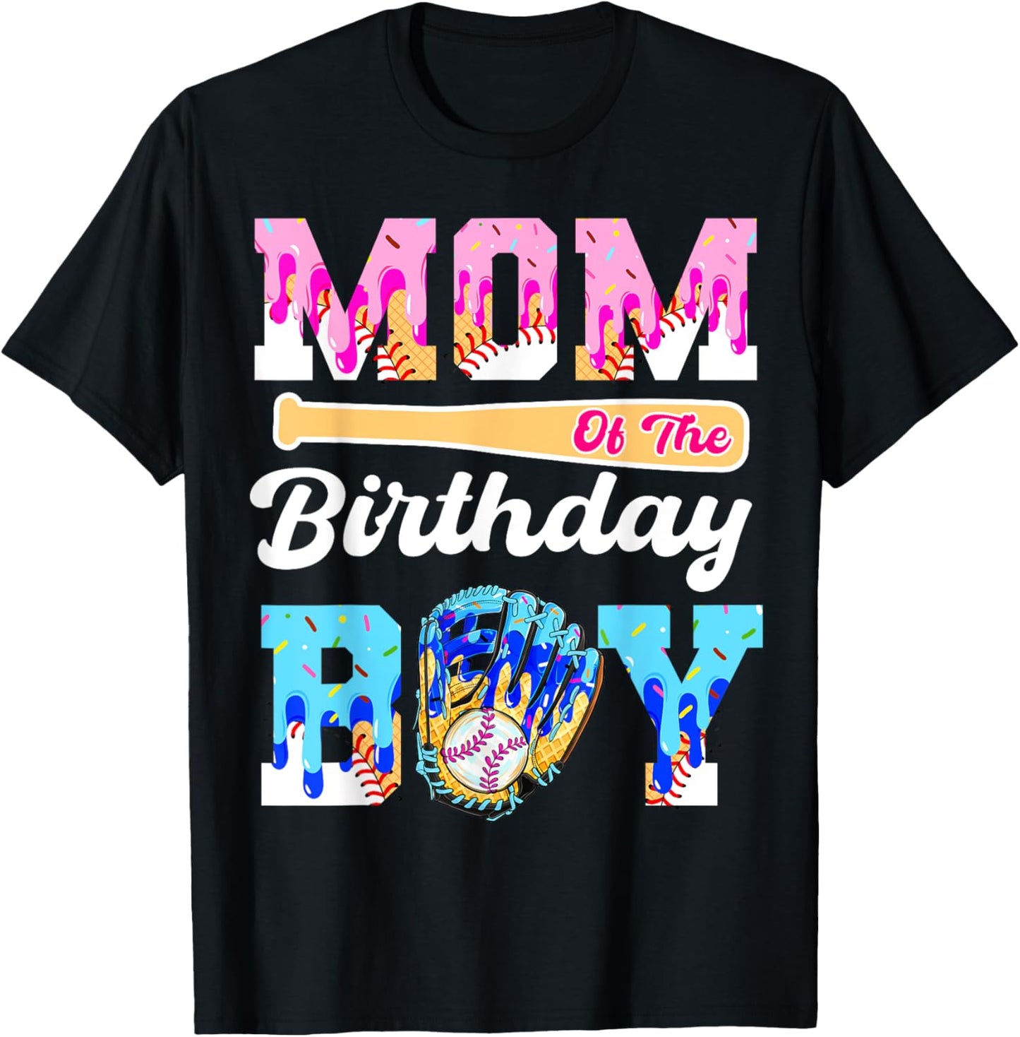 Mom Of The Birthday Boy Baseball Drip Ice Cream Mama T-Shirt