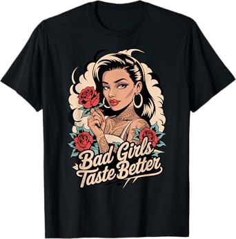 Bad Girls Taste Better Tattoo Lover Vintage Women Halloween T-Shirt