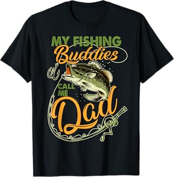 My Fishing Buddies Call Me Dad Father Day Birthday Christmas T-Shirt