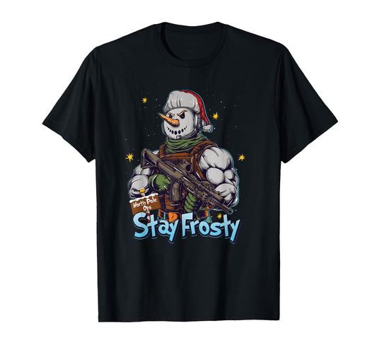 Funny Stay Frosty Soldier Saying I'm Ready Military Veteran T-Shirt