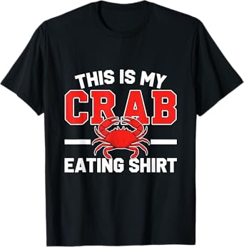 Funny Crab Design Men Women Crab Seafood Lover T-Shirt